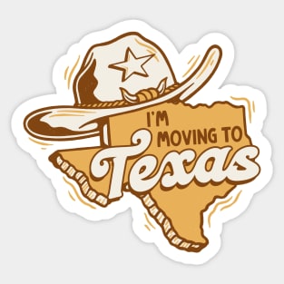 I'm Moving to Texas // Retro Texan Pride Sticker